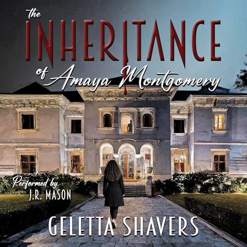 The Inheritance of Amaya Montgomery by Geletta Shavers episode artwork
