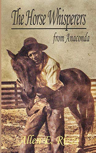 The Horse Whisperers from Anaconda: Rizzi, Allen E.: 9781794120983 ...