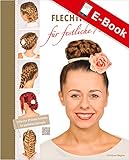  Zauberhafte Flechtfrisuren für festliche Anlässe