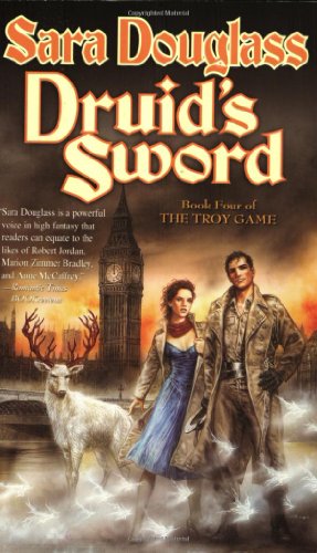 Druid's Sword: Book Four of The Troy Game