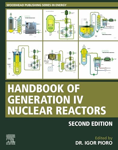 Handbook of Generation IV Nuclear Reactors: A Guidebook (Woodhead Publishing Series in Energy)