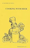 Cooking with beer 0961772107 Book Cover