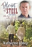 A Heart of Steel: ...when love really is enough