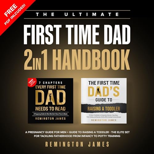 The Ultimate First Time Dad, 2 in 1 Handbook by Remington James episode artwork
