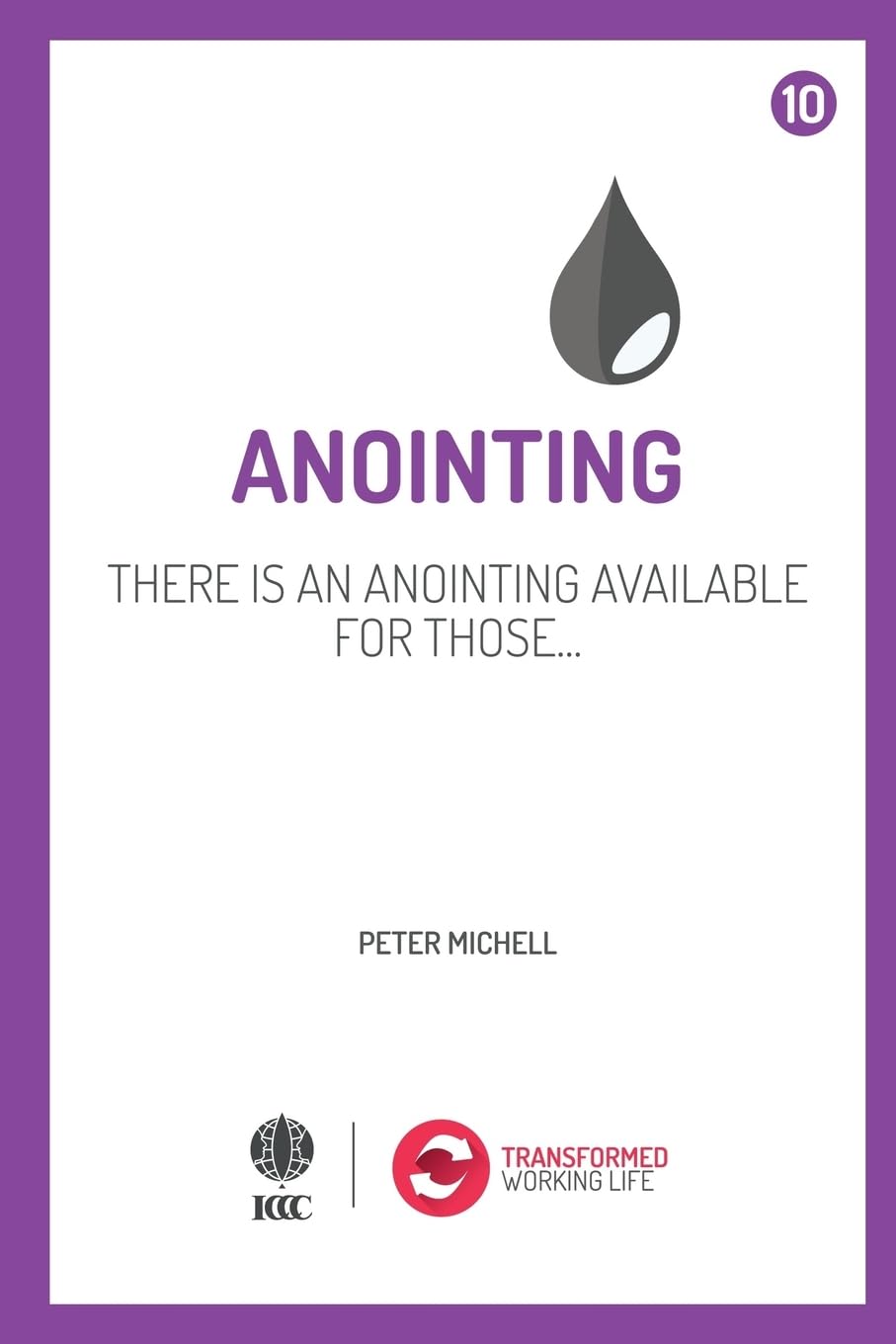 Anointing: There is an anointing available (Transformed Working Life)