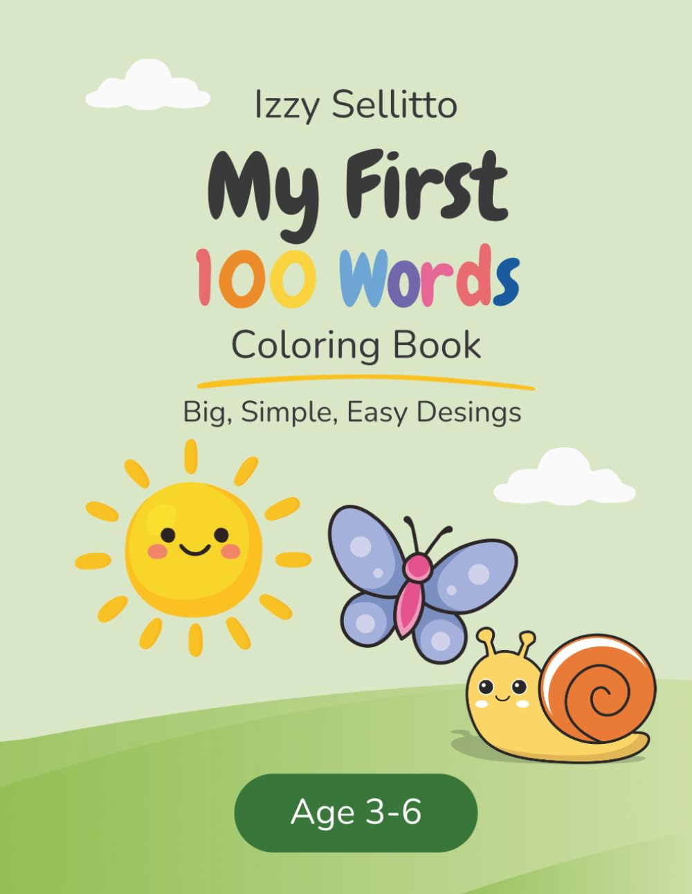 First Coloring Book: 100 everyday objects and animals to color and learn