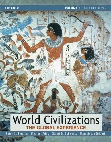 World Civilizations: The Global Experience, Volume I (5th Edition) (MyHistoryLab Series)