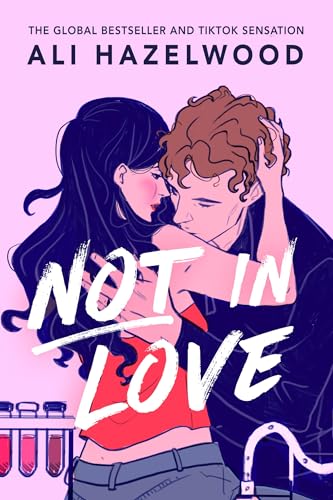 Not in Love: From the bestselling author of The Love Hypothesis (English Edition)