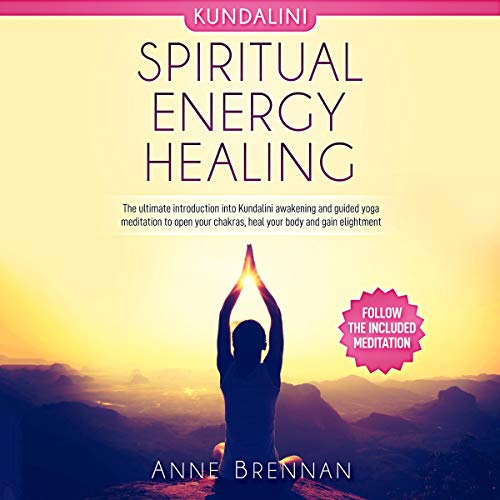 Spiritual Energy Healing: Kundalini by Anne Brennan episode artwork