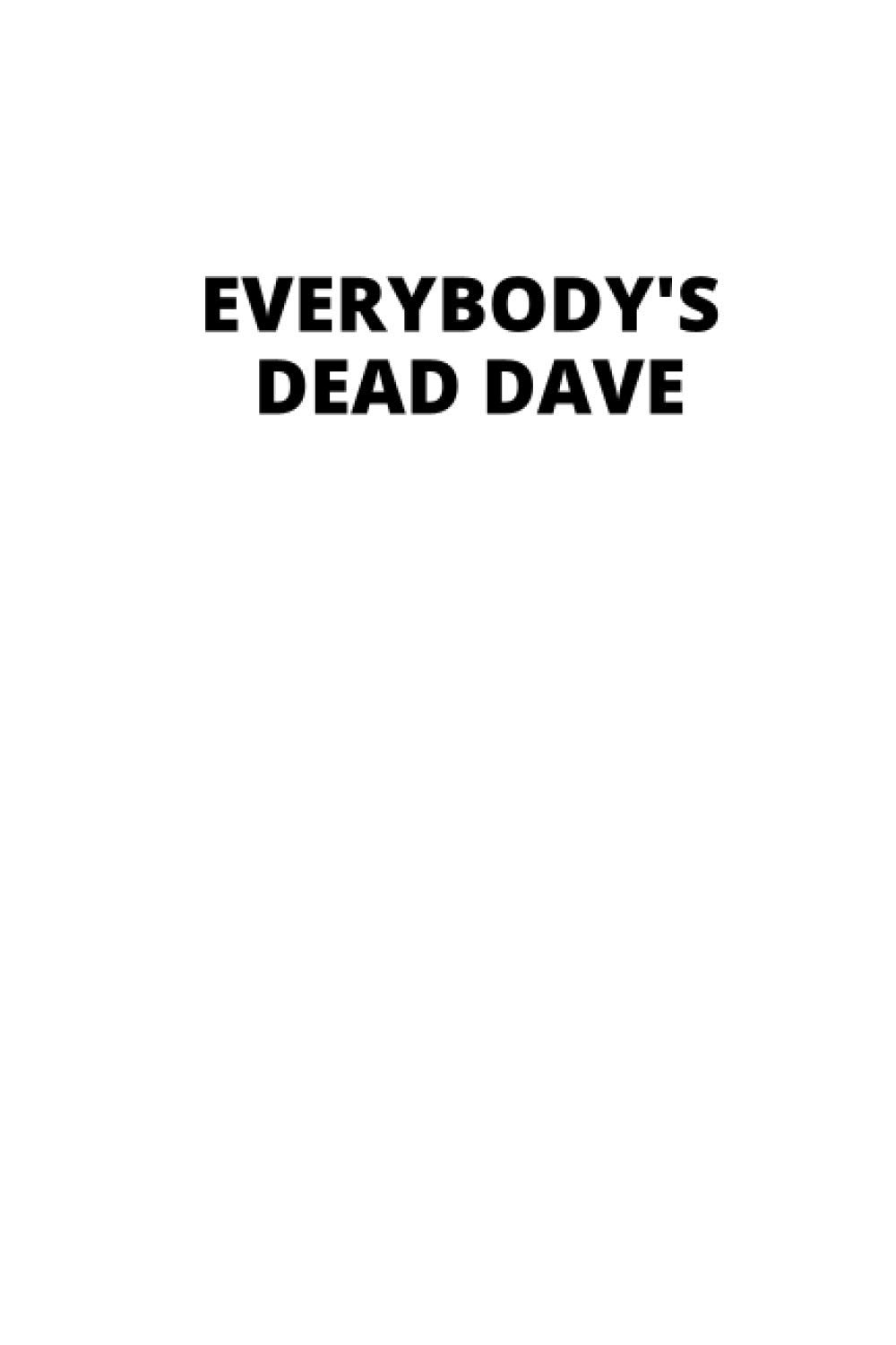 Everybody's Dead Dave: Red Dwarf Inspired Dave Lister and Holly Notebook