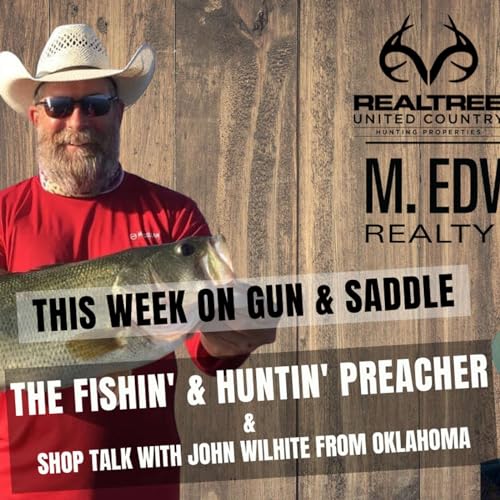 Gun & Saddle - "The Fishin' & Huntin', Preacher" S1-E5 Podcast Por  arte de portada