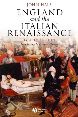 England and the Italian Renaissance: The Growth of Interest in its History and Art (Blackwell Classic Histories of Europe Book 5)