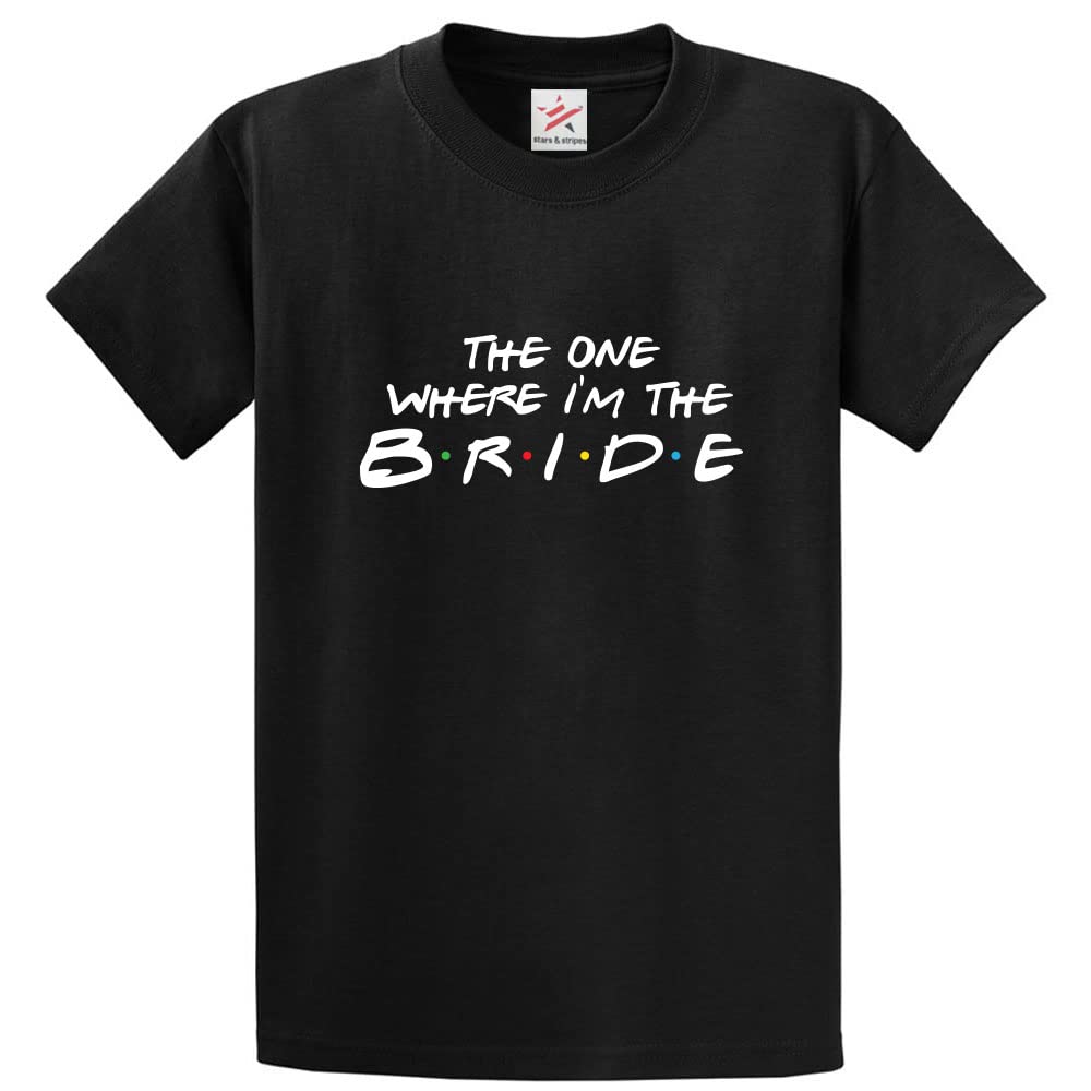 Stars and Stripes The One Where I'm The Bride Classic Womens Adults T-Shirt for Bride to Be(S, Black)