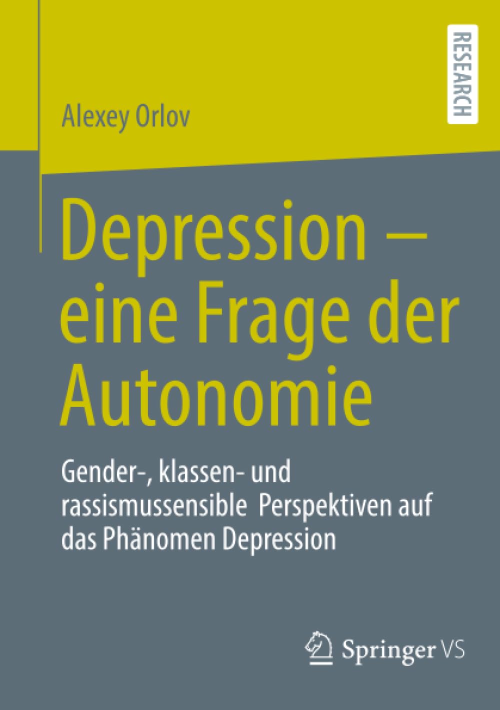 Depression – eine Frage der Autonomie: Gender-, klassen- und rassismussensible Perspektiven auf das Phänomen Depression