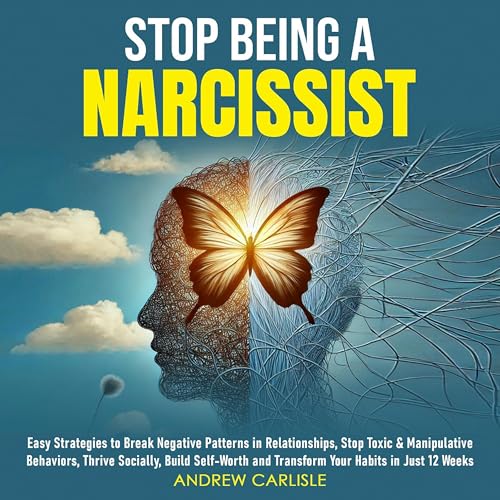 Stop Being a Narcissist by Andrew Carlisle episode artwork