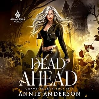 Dead Ahead: Arcane Souls World Audiolibro Por Annie Anderson arte de portada