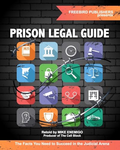 Prison Legal Guide: The Facts You Need to Succeed in