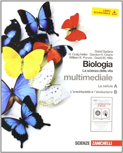 Biologia. La scienza della vita. A+B. Con interactive e-book. Con espansuione online. Per le Scuole superiori. Con CD-ROM Biologia. La scienza della vita. A+B. Con interactive e-book. Con espansuione online. Per le Scuole superiori. Con CD-ROM
