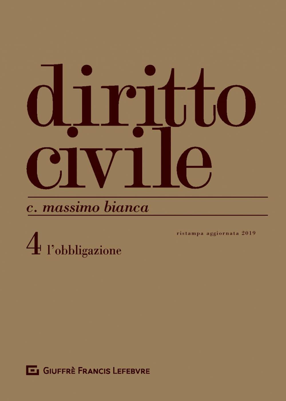 Diritto Civile Iv - L'Obbligazione: Vol. 4