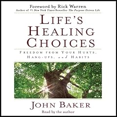 Life's Healing Choices Audiolibro Por John Baker, Rick Warren - introduction arte de portada