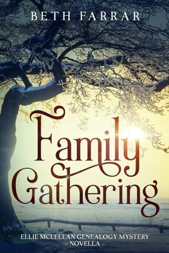 Family Gathering: Ellie McLellan Genealogy Mystery Novella