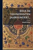 Photo Gallery jesus im neunzehnten jahrhundert... Photo Gallery jesus im neunzehnten jahrhundert...
