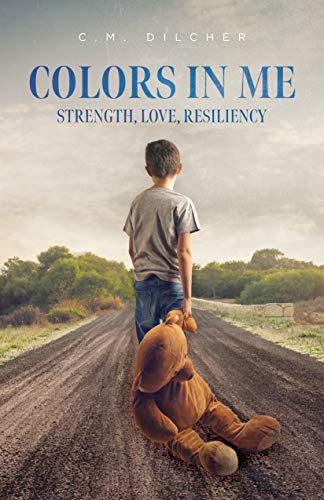 Colors In Me: Strength, Love, Resiliency