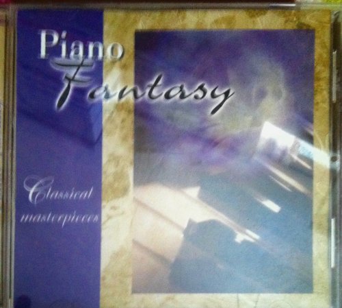 Classical Masterpieces: Piano Fantasy [Audio CD]