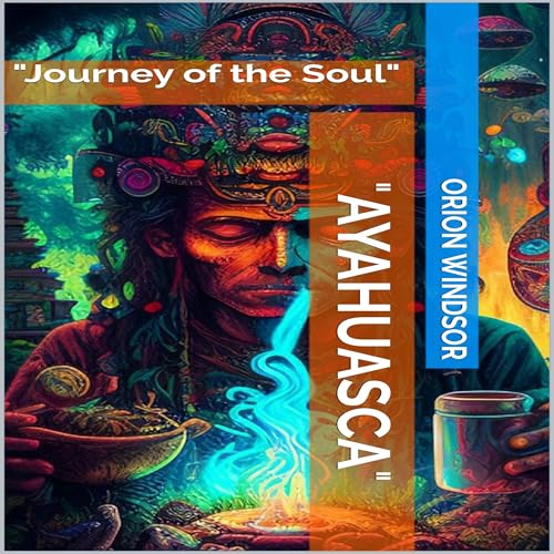 Audiobook: Journey of the Soul by Orion Windsor episode artwork