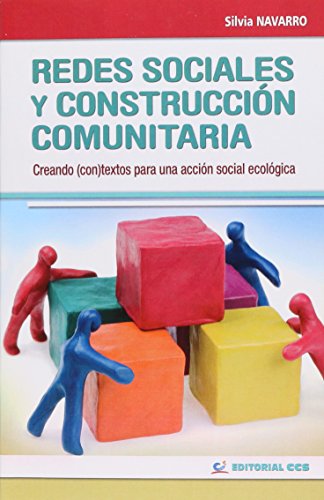 Redes Sociales Y Construcción Comunitaria: Creando (con)textos para una acción social ecológica: 6 (Intervención social)