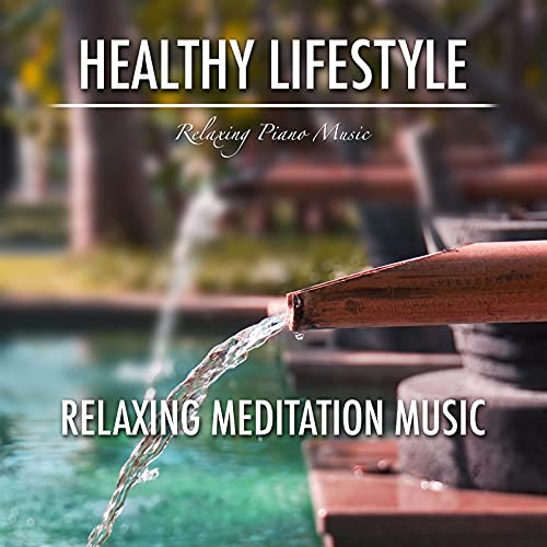 Amazon Music Relaxing Piano Music Consort & Wellness N Wellness & Relaxing Piano MusicのHealthy