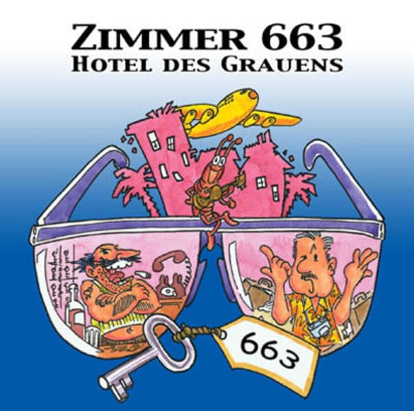 Zimmer 663 Hotel des Grauens: Hotel des Grauen - Call-A-Comedy in Bestform!