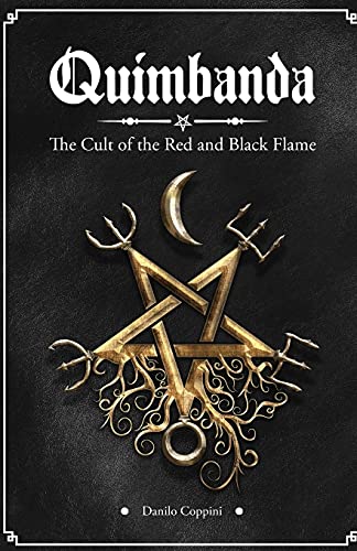 Quimbanda: The Cult of the Red and Black Flame