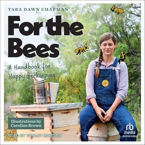 For the Bees by Tara Dawn Chapman, Caroline Brown - illustrator episode artwork
