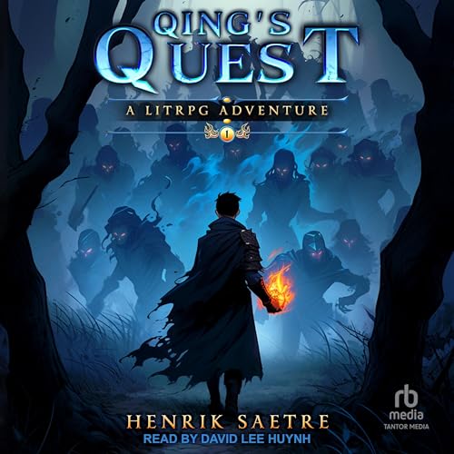 Qing's Quest 1: A LitRPG Adventure: Qing's Quest, Book 1
