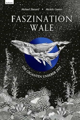 Faszination Wale - Die Giganten unserer Zeit