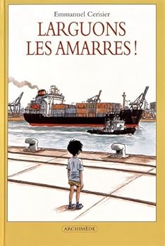 Hardcover larguons les amarres ! [French] Book