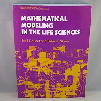 Paperback Mathematical Modeling in the Life Sciences (Ellis Horwood Series in Mathematics and Its Applications) Book