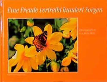 Hardcover Eine Freude vertreibt hundert Sorgen [German] Book
