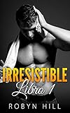  Irresistible (Serie Romántica Contemporánea): Libro 1