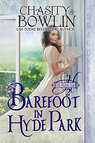 Barefoot in Hyde Park (The Hellion Club Book 2)