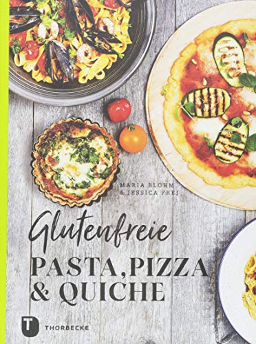 Glutenfreie Pasta, Pizza & Quiche Glutenfreie Pasta, Pizza & Quiche