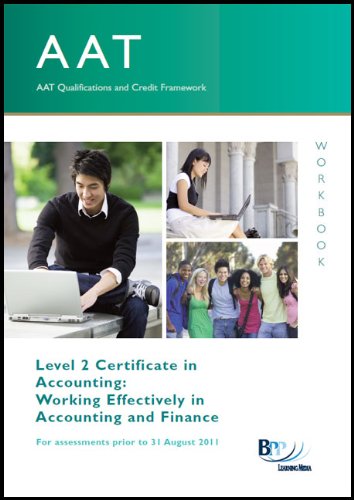 AAT - Work Effectively in Accounting and Finance: Workbook