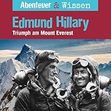 Abenteuer & Wissen: Edmund Hillary - Triumph am Mount Everest
