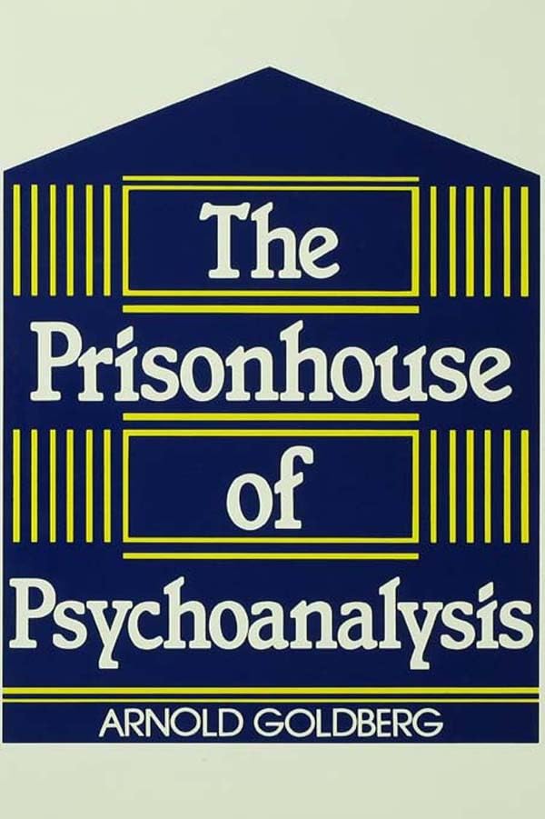 The Prisonhouse of Psychoanalysis