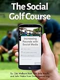 media golf 6  The Social Golf Course: Increasing Rounds with Social Media (English Edition)