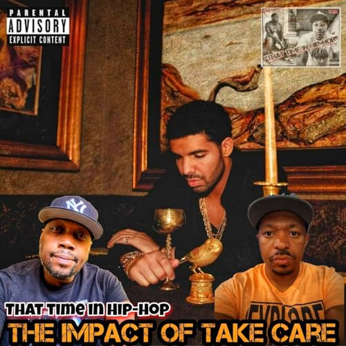 That Time in Hip-Hop: Drake's "Take Care" Podcast Por  arte de portada