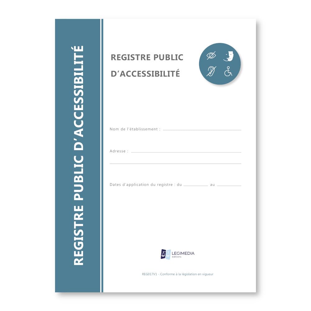 Registre Public d'Accessibilité - Conforme à la legislation - Obligatoire pour les ERP - Format A4 - 64 pages - LEGIMEDIA ÉDITIONS