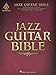 Jazz Guitar Bible (Guitar Recorded Versions)