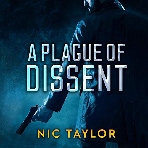 A Plague of Dissent by Nic Taylor episode artwork